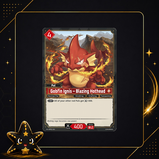 Gobfin Ignis - Blazing Hothead EBP01-003 - Dawn of Palpagos - M